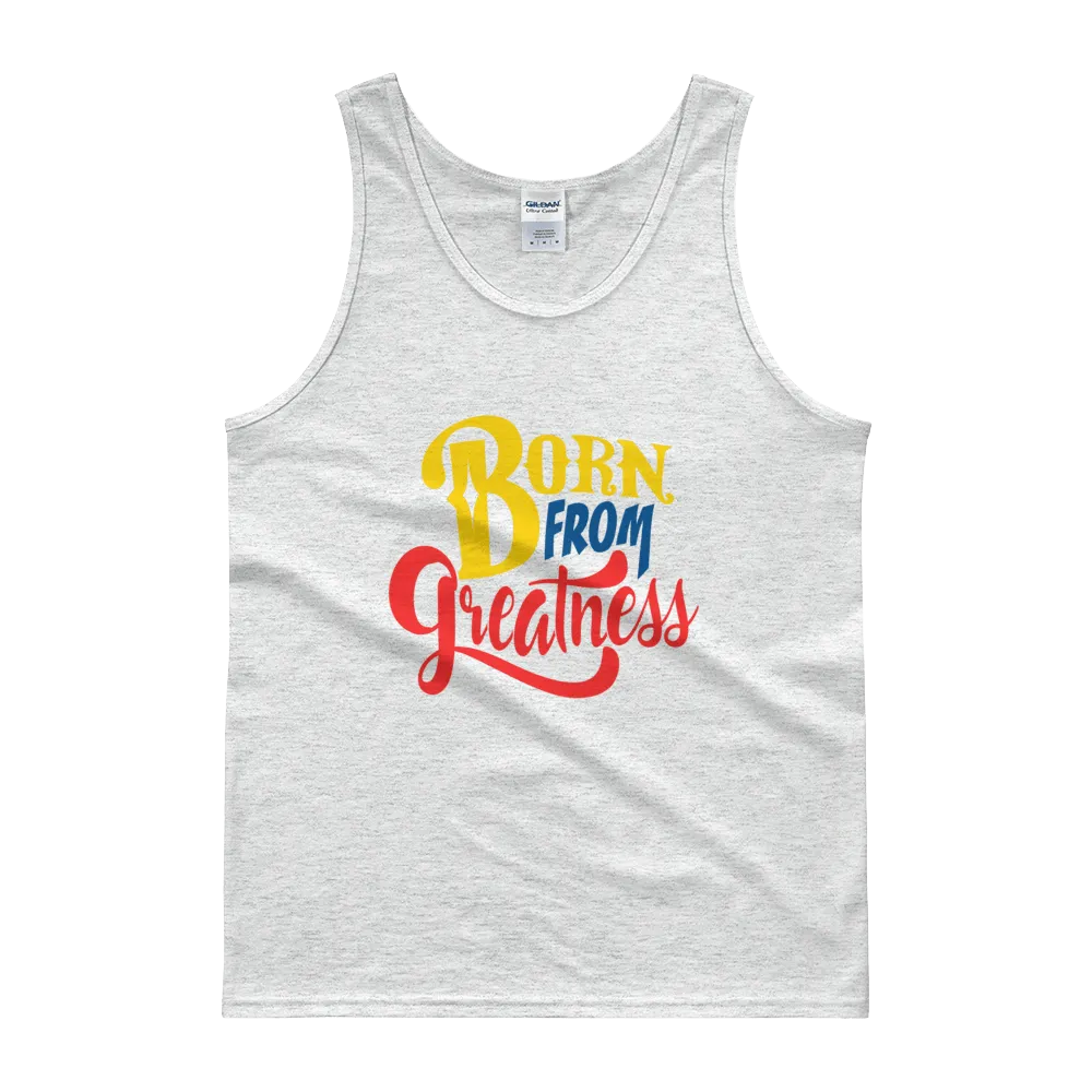 Born From Greatness (Color) Unisex Tank top