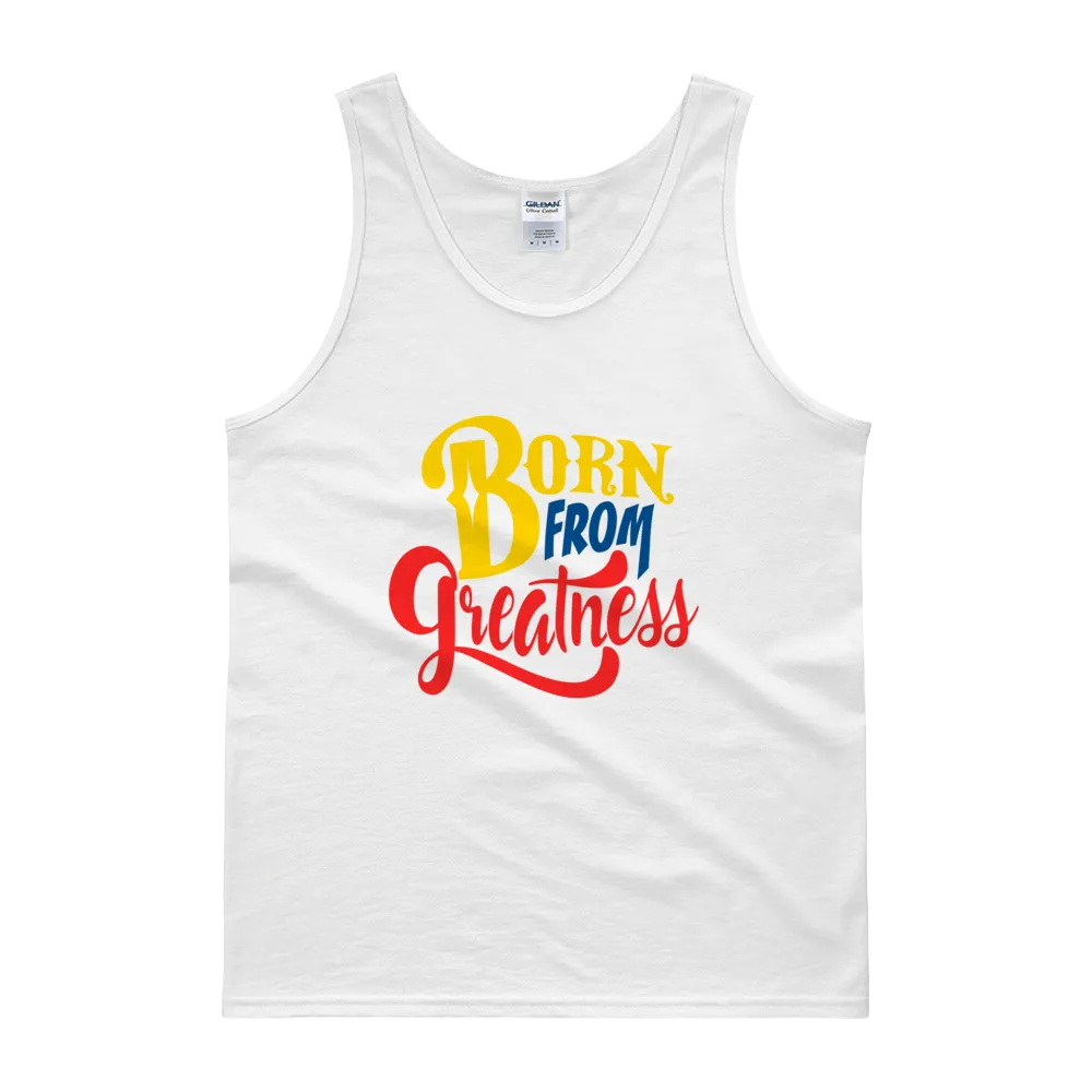 Born From Greatness (Color) Unisex Tank top