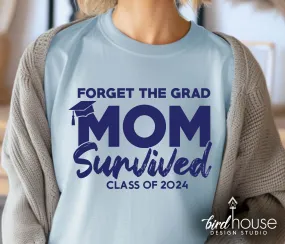 Forget the Grad Mom Survived - Any Year