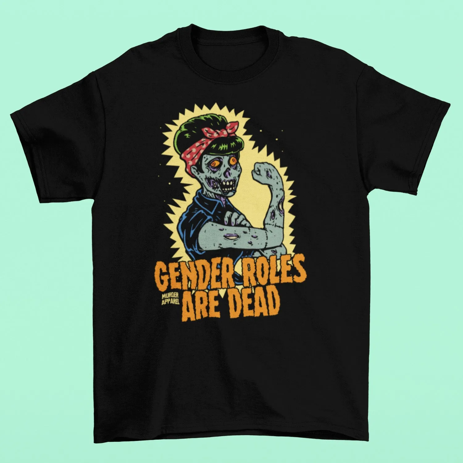 Gender Roles Are Dead T-shirt
