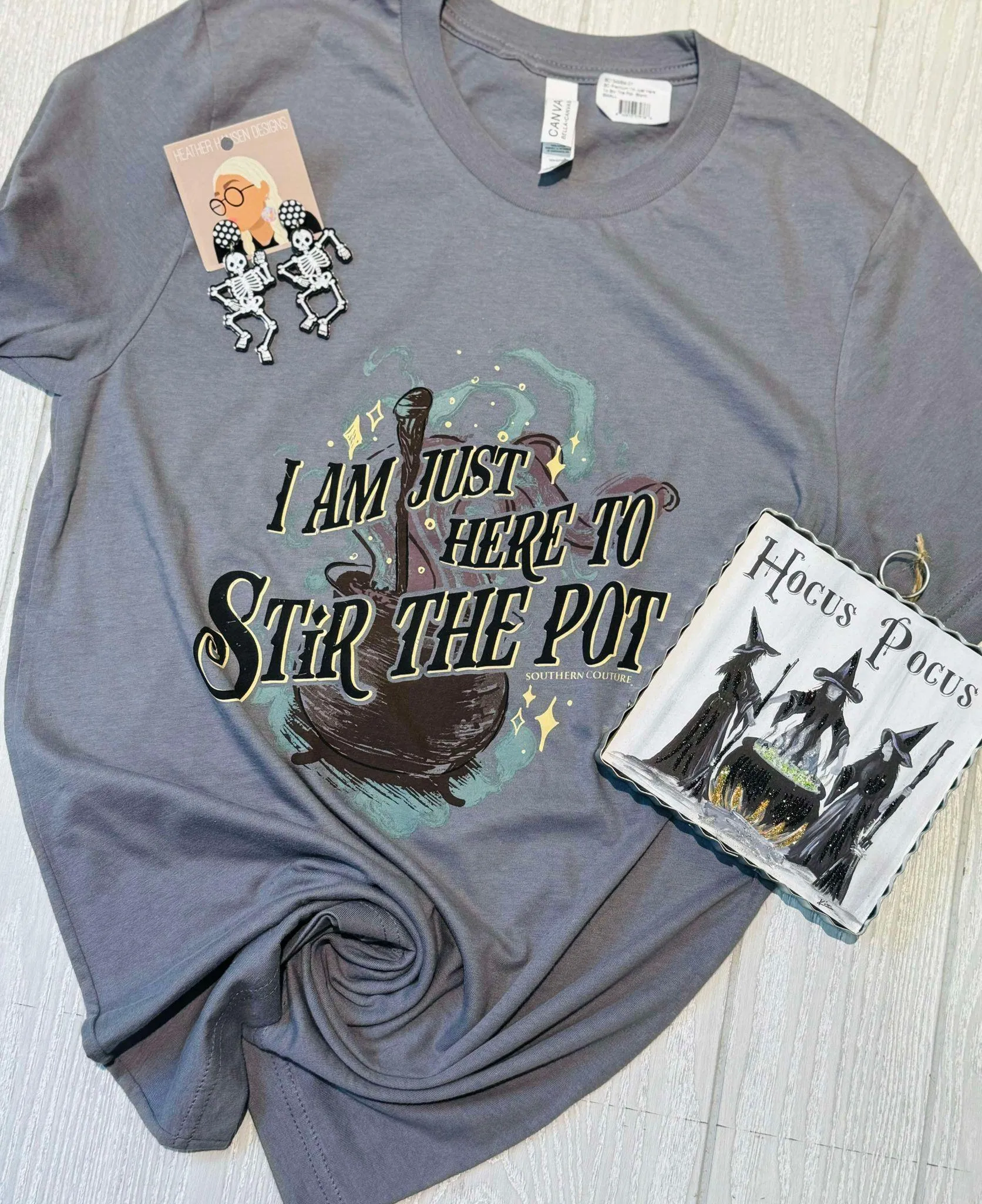 I'm Just Here To Stir The Pot Tee