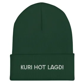 KURI HOT LAGDI Cuffed Beanie