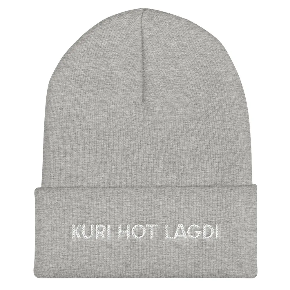 KURI HOT LAGDI Cuffed Beanie