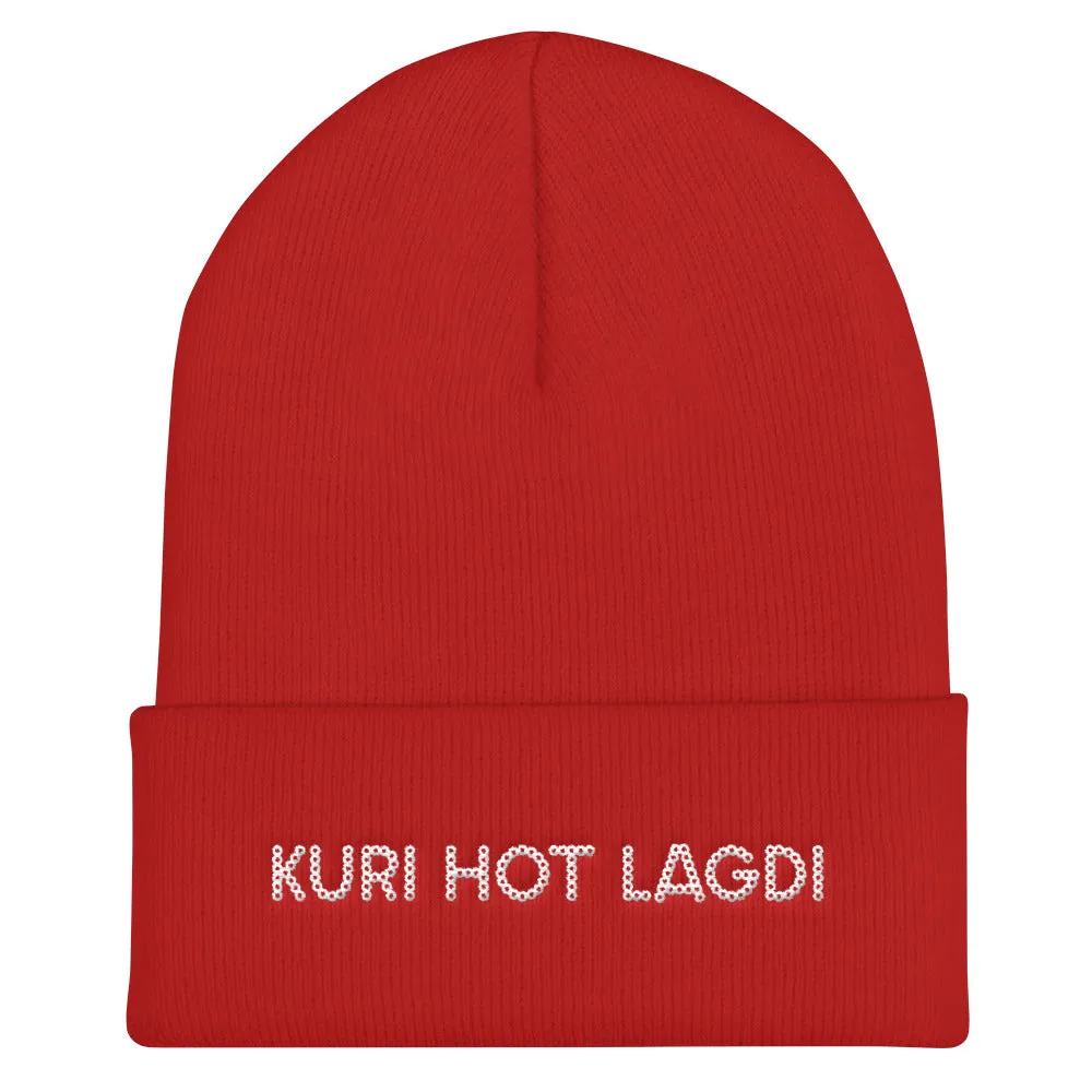 KURI HOT LAGDI Cuffed Beanie