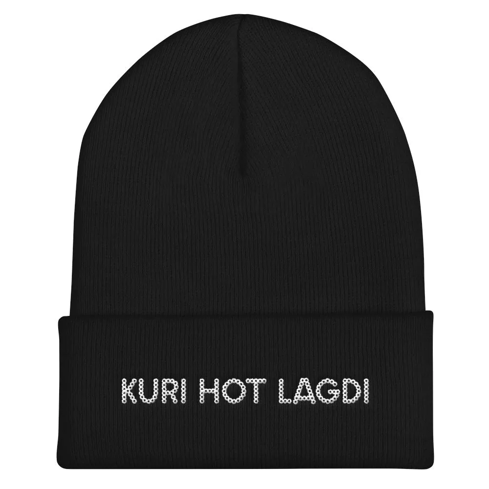 KURI HOT LAGDI Cuffed Beanie