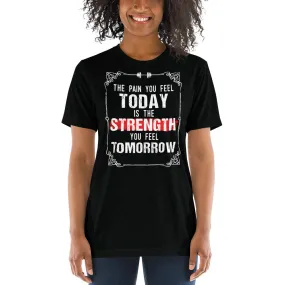 Strength You Feel Tomorrow Tri-Blend Unisex t-shirt