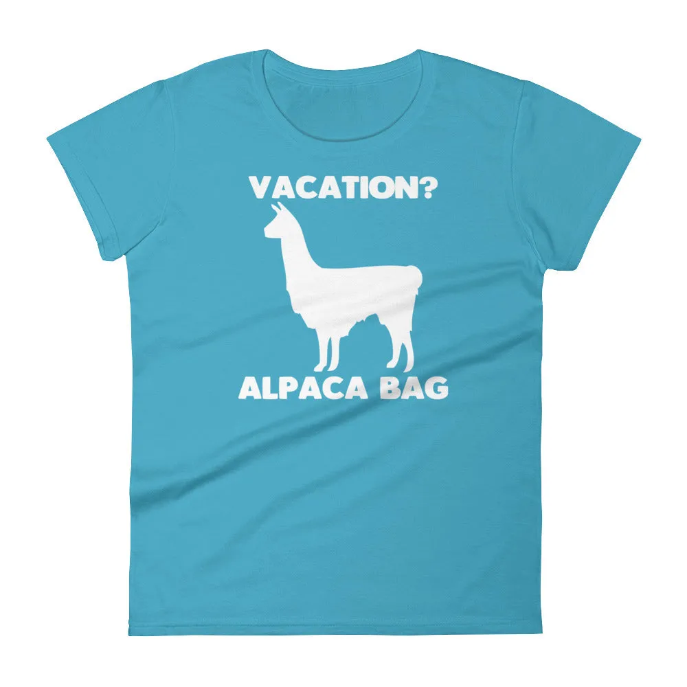 Vacation? Alpaca Bag T-Shirt (Womens)