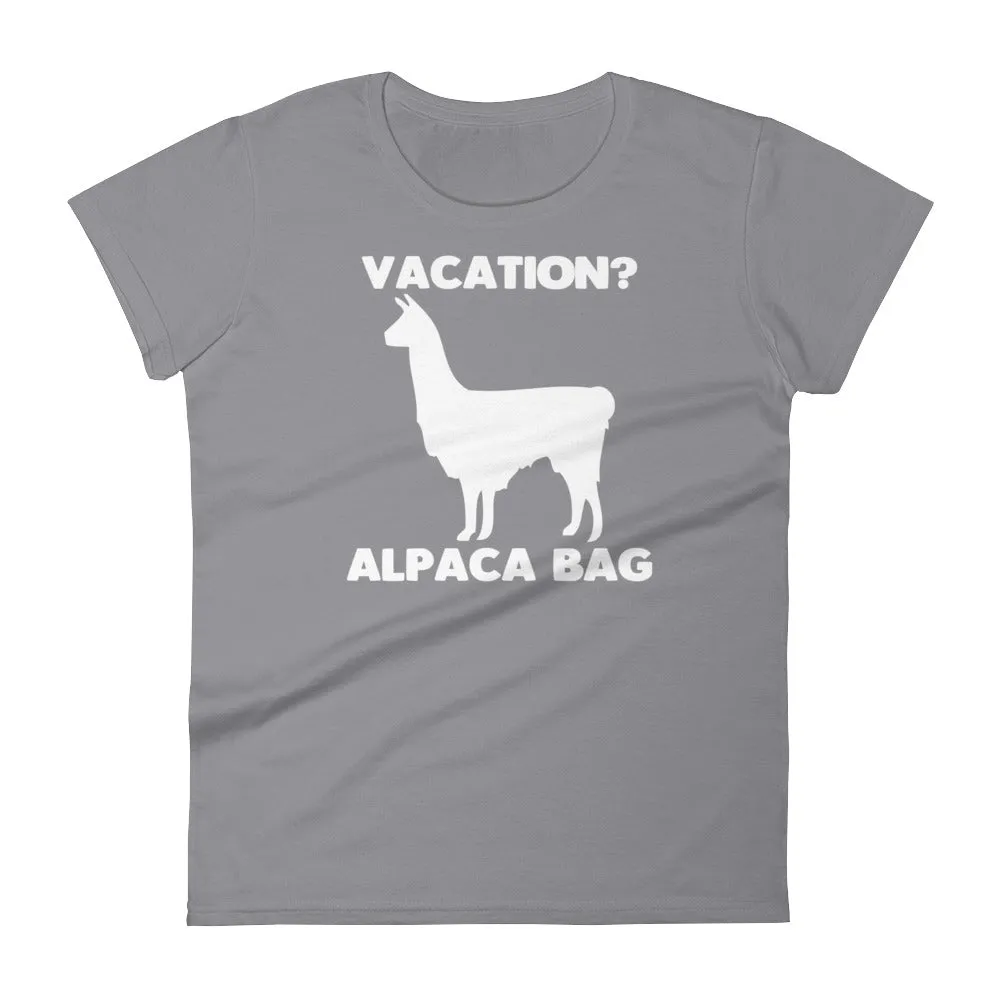 Vacation? Alpaca Bag T-Shirt (Womens)