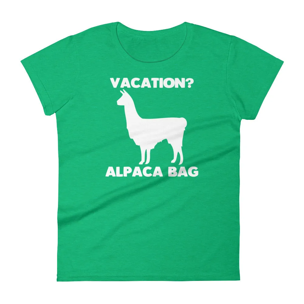 Vacation? Alpaca Bag T-Shirt (Womens)