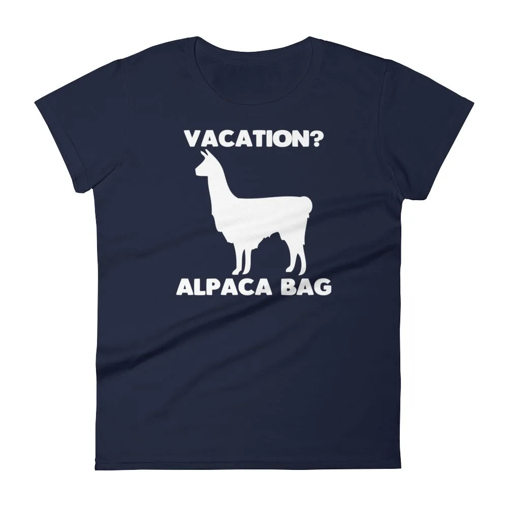 Vacation? Alpaca Bag T-Shirt (Womens)
