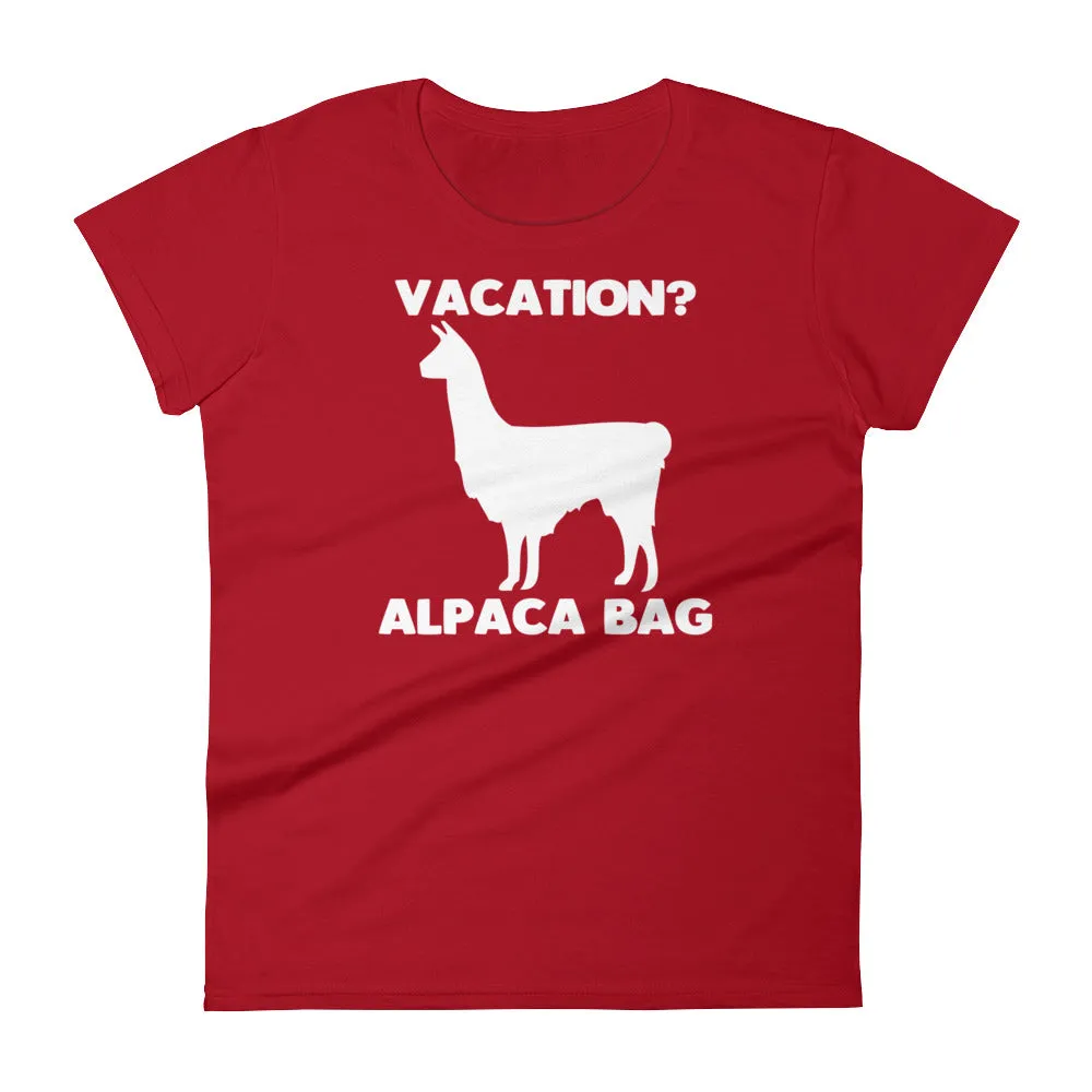 Vacation? Alpaca Bag T-Shirt (Womens)